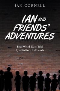 Ian and Friends' Adventures