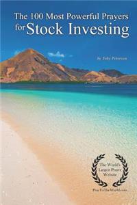 The 100 Most Powerful Prayers for Stock Investing