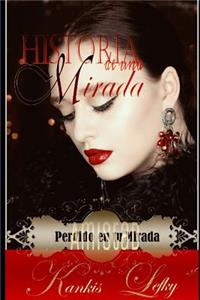 Historia de una Mirada (Libro # 3)