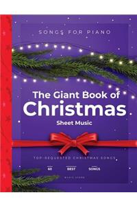 The Giant Book of Christmas Sheet Music: 60 Top-Requested Christmas Songs for Piano