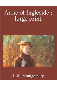 Anne of Ingleside: Large Print