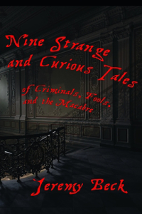 Nine Strange and Curious Tales