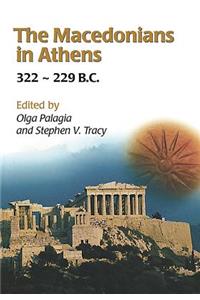 Macedonians in Athens, 322-229 B.C.