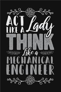 ACT Like a Lady, Think Like a Mechanical Engineer