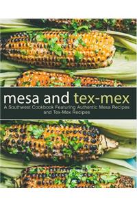 Mesa and Tex-Mex