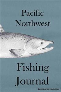 Pacific Northwest Fishing Journal