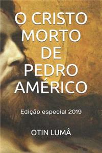 O Cristo Morto de Pedro Américo