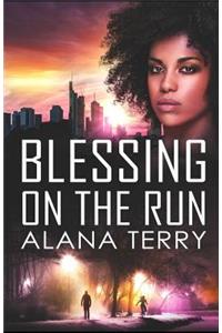 Blessing on the Run