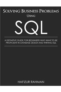 Solving Business Problems Using SQL