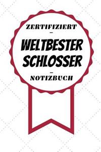Notizbuch - Zertifiziert - Weltbester - Schlosser