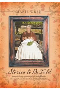 Stories to Be Told