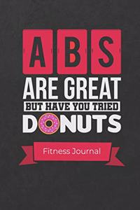 ABS Are Great But Have You Tried Donuts Fitness Journal