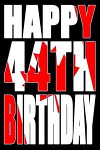 Happy 44th Birthday