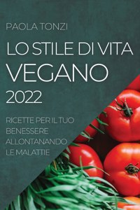 Lo Stile Di Vita Vegano 2022