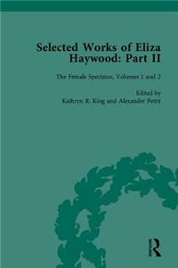 Selected Works of Eliza Haywood, Part II