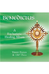Benedictus a Eucharistic Healing Album