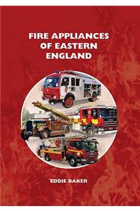 Fire Appliances of Eastern England