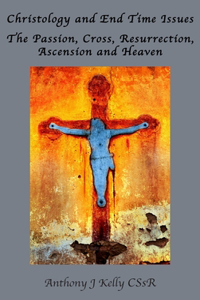 Christology and End Time Issues