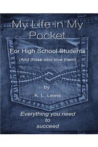 My LIfe in My Pocket for High School Students (and those who love them)