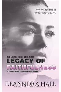 Legacy of Faithfulness