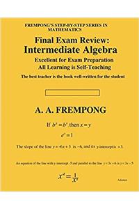 Final Exam Review: Intermediate Algebra