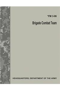 Brigade Combat Team (FM 3-96)