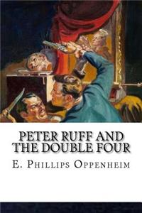 Peter Ruff and the Double Four