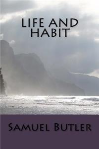 Life and Habit