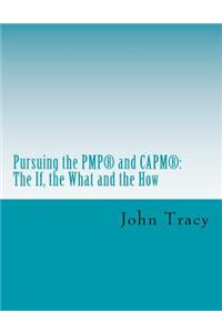 Pursuing the Pmp(r) and Capm(r)