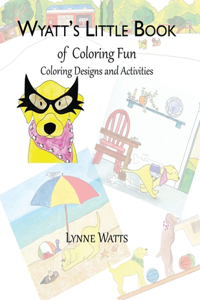 Wyatt's Little Book of Coloring Fun