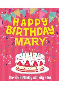 Happy Birthday Mary - The Big Birthday Activity Book