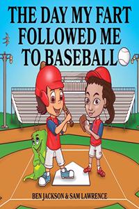 Day My Fart Followed Me To Baseball