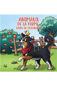 Animaux de la ferme livre de coloriage: Pour les enfants de 4 à 8 ans