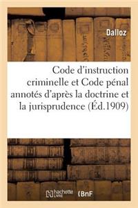 Code d'Instruction Criminelle Et Code Pénal Annotés d'Après La Doctrine Et La Jurisprudence 9e Éd