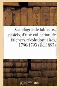 Catalogue de Tableaux Anciens Et Modernes, Pastels, Dessins