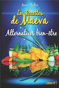 Les recettes de Maeva - Alternatives bien-être