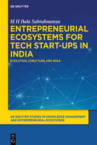 Entrepreneurial Ecosystems for Tech Start-Ups in India