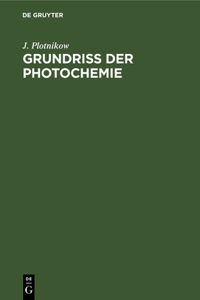 Grundriss Der Photochemie