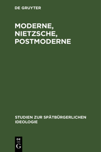 Moderne, Nietzsche, Postmoderne