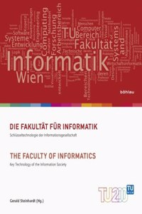 Die Fakultat fur Informatik / The Faculty of Informatics