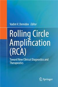 Rolling Circle Amplification (Rca)