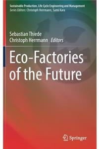 Eco-Factories of the Future