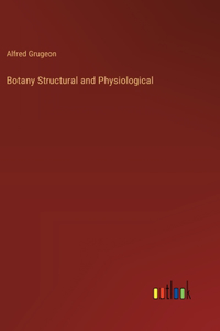 Botany Structural and Physiological