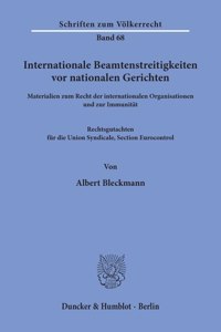 Internationale Beamtenstreitigkeiten VOR Nationalen Gerichten