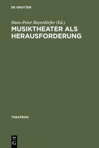 Musiktheater als Herausforderung