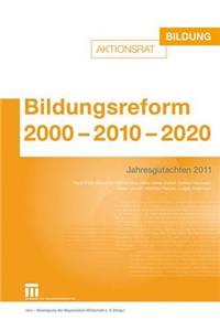 Bildungsreform 2000 - 2010 - 2020