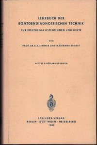 Lehrbuch Der R Ntgendiagnostischen Technik Fur R Ntgenassistentinnen Und Rzte