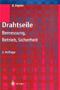Drahtseile; Bemessung, Betrieb, Sicherheit