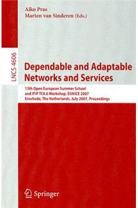 Dependable and Adaptable Networks and Services