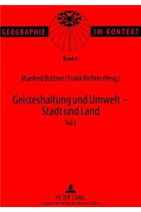 Geisteshaltung Und Umwelt - Stadt Und Land. Teil 2